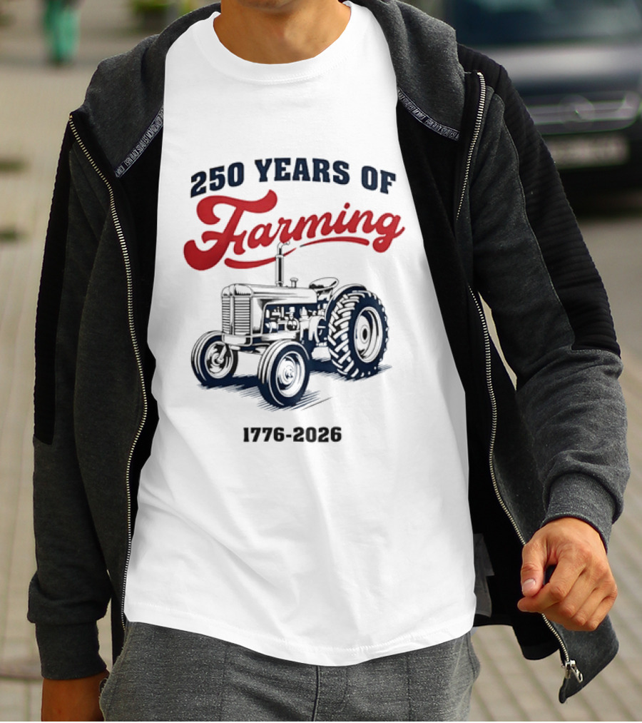 250 Years Of Farming 1776 2026 Tractor Vintage Celebration T-Shirt