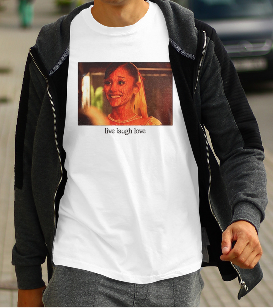 Ariana Grande Horror Movie Blood Scene Live Laugh Love T-Shirt