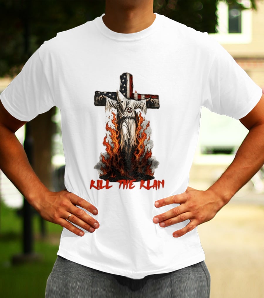 Ku Klux Klan Burning American Flag Cross Kill The Klan T-Shirt