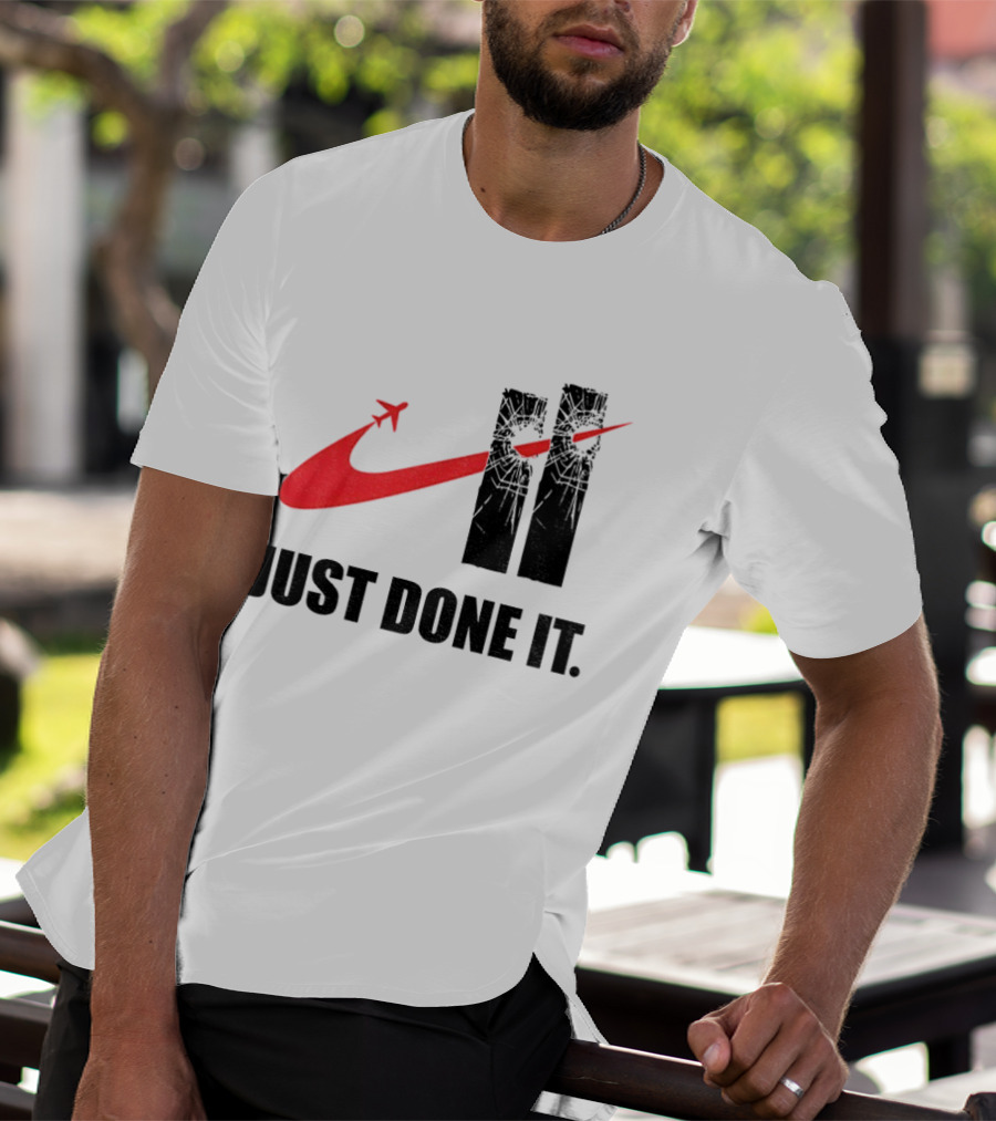 Dark Humor Just Done It 9 11 Meme Twin Towers Airplane Swoosh T-Shirt