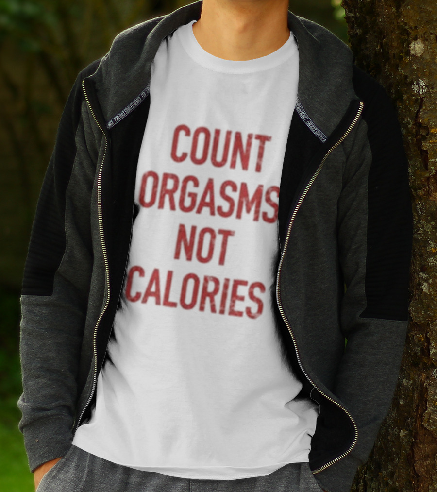 Gayle Rankin Count Orgasms Not Calories Empowering T-Shirt