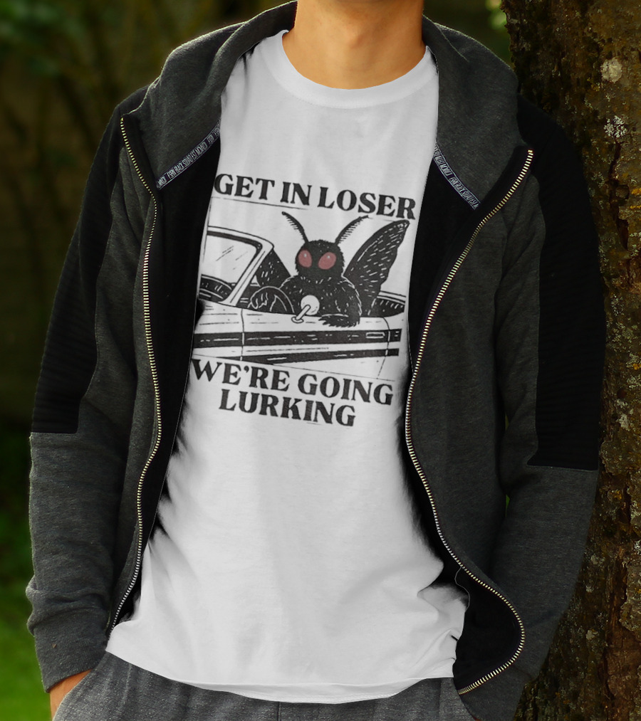 Get In Loser Mothman Car Meme We're Going Lurking Cryptid Humor T-Shirt