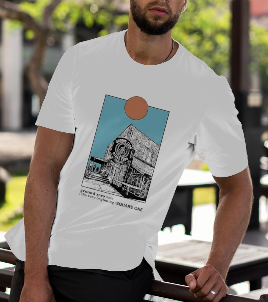 Ground Zero Blues Club Clarksdale The Very Beginning Square One Brick Building Sun Line T-Shirt