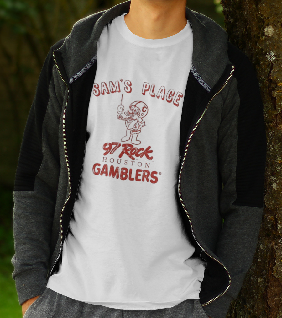 Sam's Place 97 Rock Houston Gamblers T-Shirt
