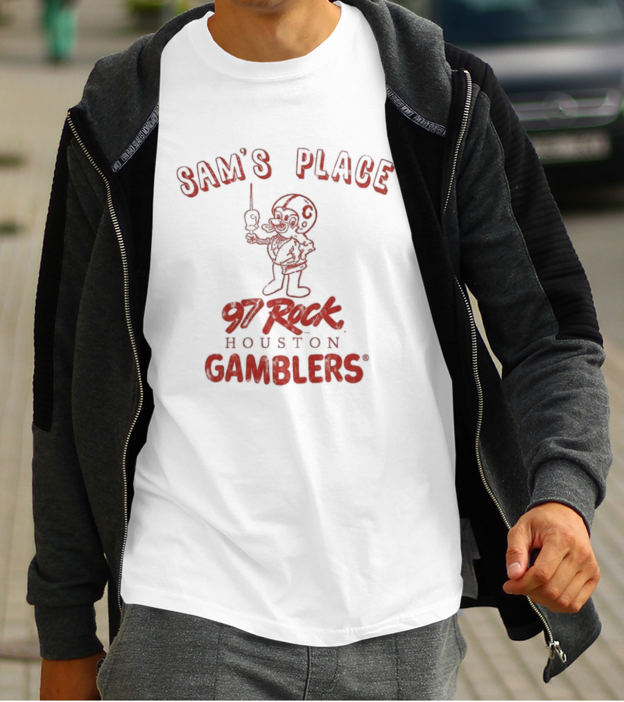 Sam's Place 97 Rock Houston Gamblers T-Shirt