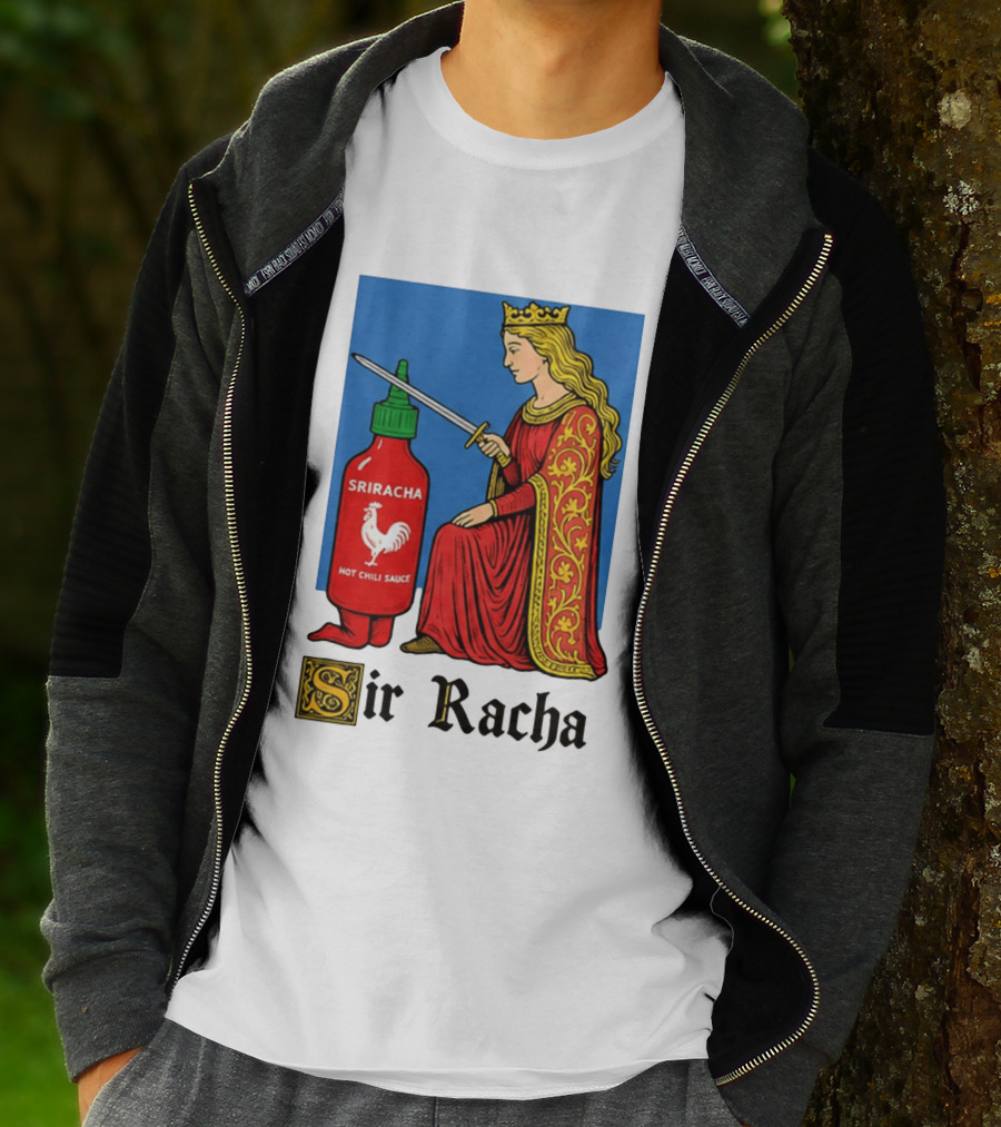 Sir Racha Sriracha Hot Chili Sauce Royalty Knight Royals T-Shirt