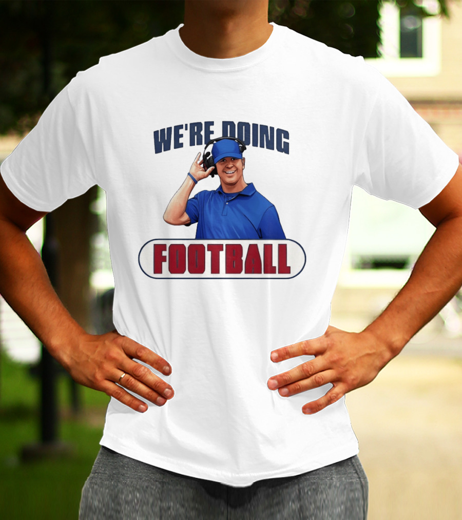 We're Doing Football Stephen Lian Buffalo Bills T-Shirt