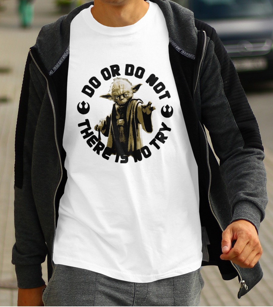 Yoda Star Wars Do Or Do Not There Is No Try T-Shirt