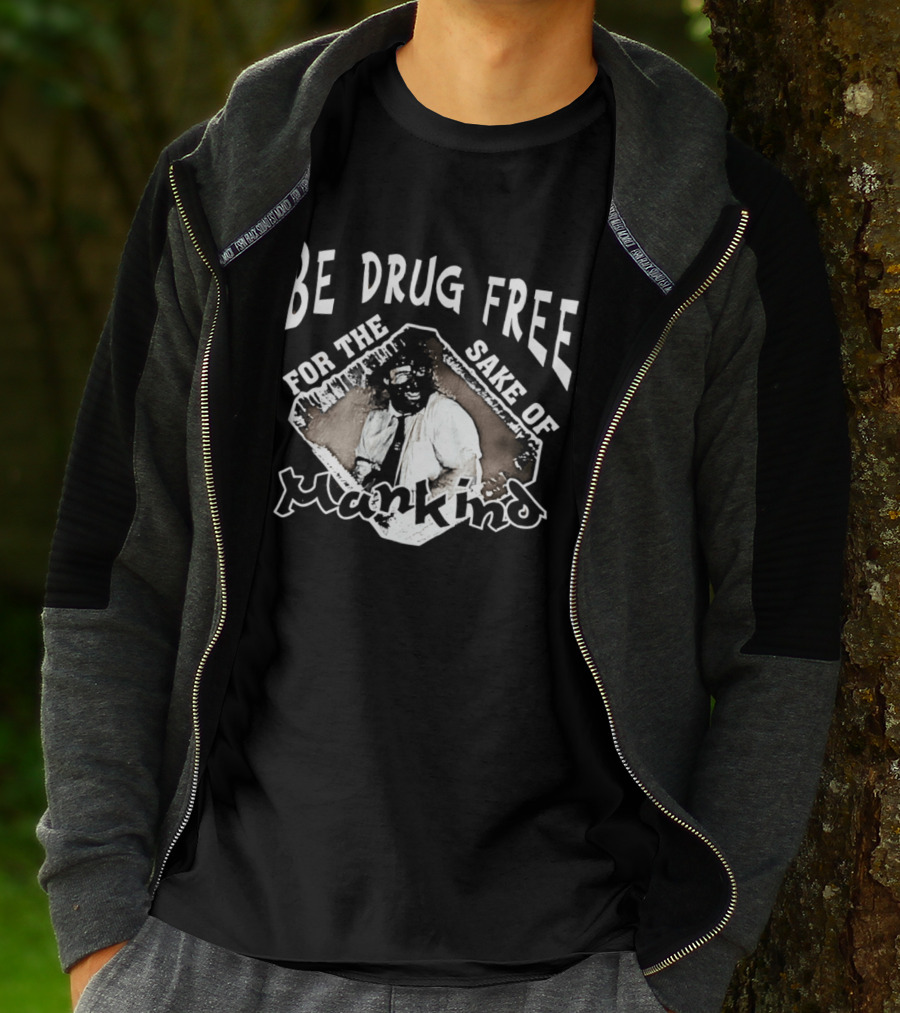 Be Drug Free For The Sake Of Mankind Wrestler T-Shirt