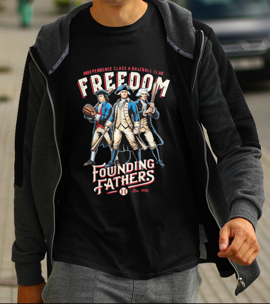 Independence Class A Freedom Baseball Club Founding Fathers Est 1776 T-Shirt