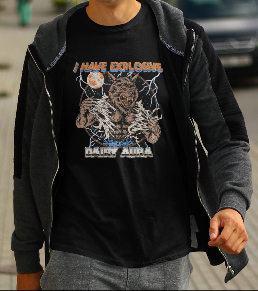 Heavy Metal Werewolf I Have Explosive Dairy Aura Lightning Moon Energy T-Shirt
