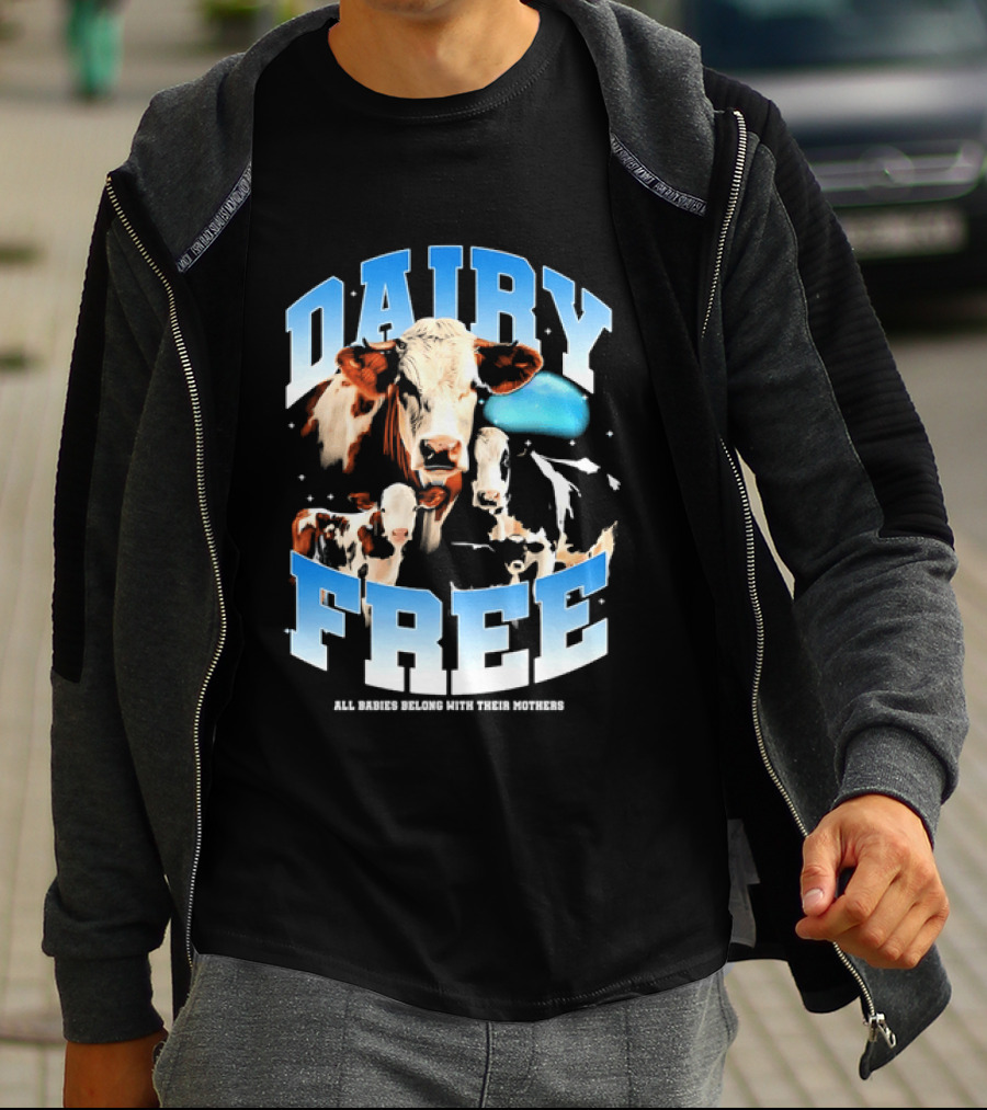 Dairy Free All Babies Belong With Their Mothers Cows Calves Blue Planet T-Shirt