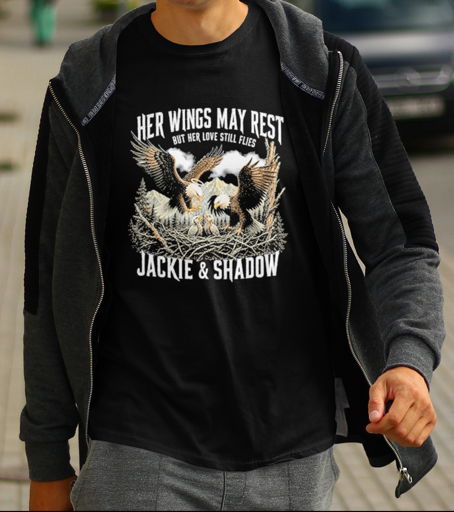 Her Wings May Rest But Her Love Still Flies Jackie Shadow Bald Eagle Family Memorial T-Shirt