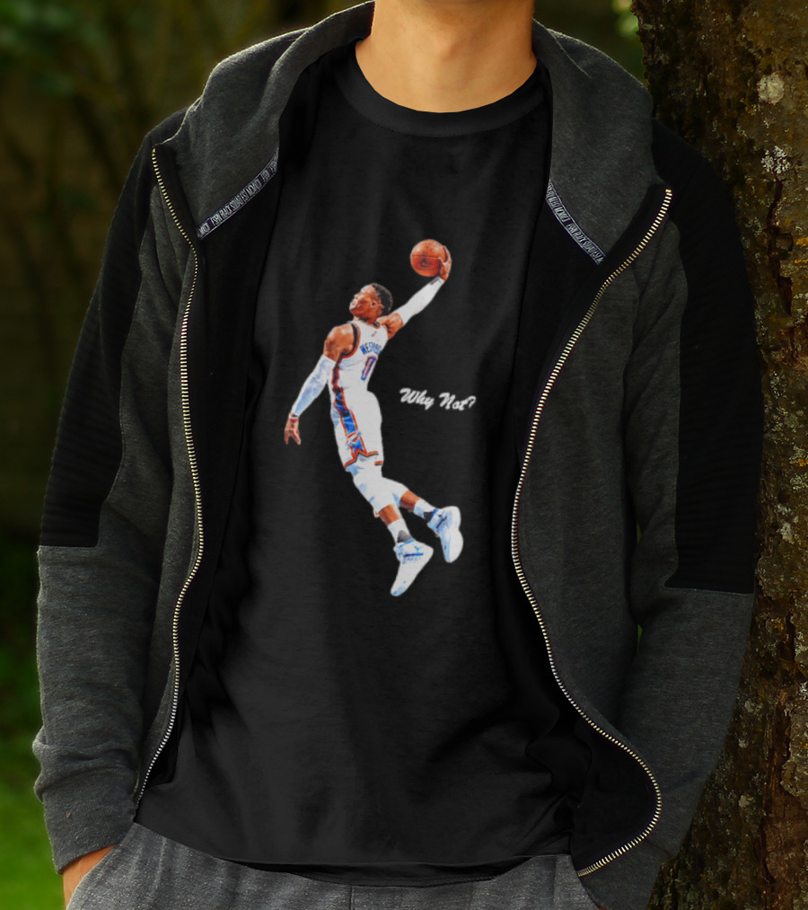 Russell Westbrook OKC Thunder Why Not Basketball Dunk T-Shirt