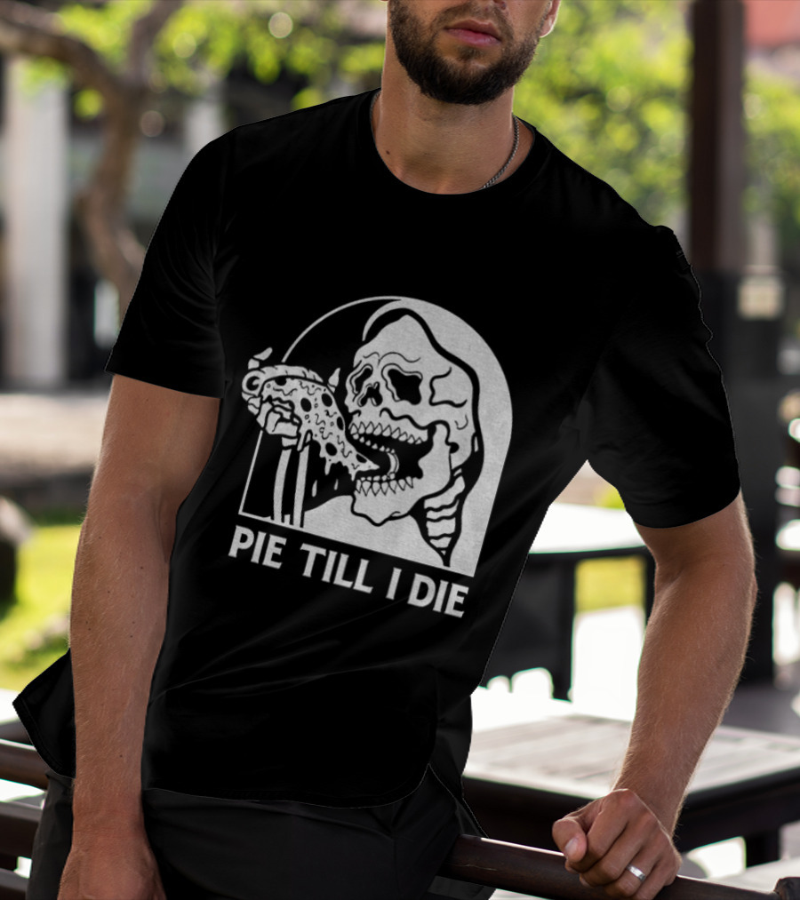 Skeleton Eating Pizza Pie Till I Die Halloween Humor T-Shirt