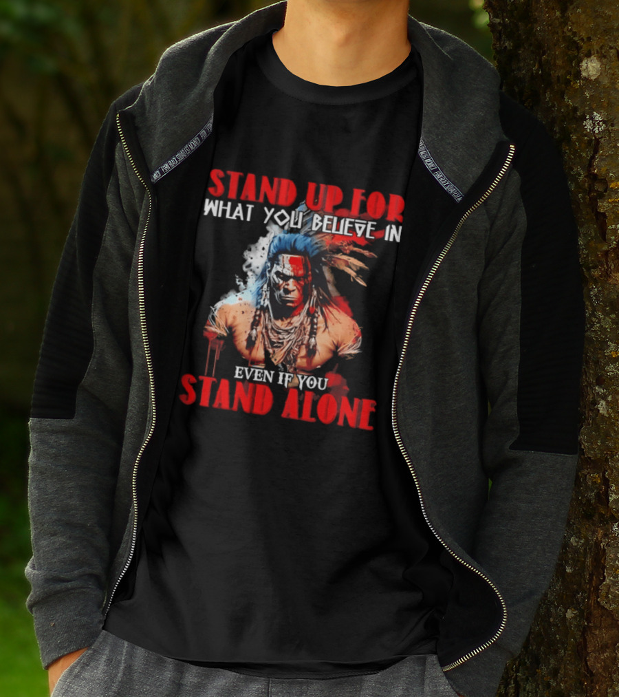 Stand Up For What You Believe In Even If You Stand Alone Face Paint Feathers T-Shirt