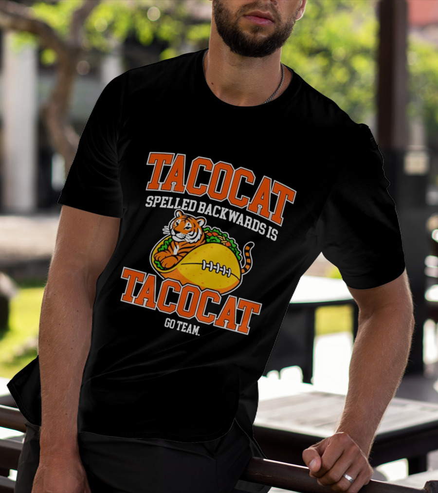 Tacocat Spelled Backwards Is Tacocat Go Team Tiger Taco T-Shirt