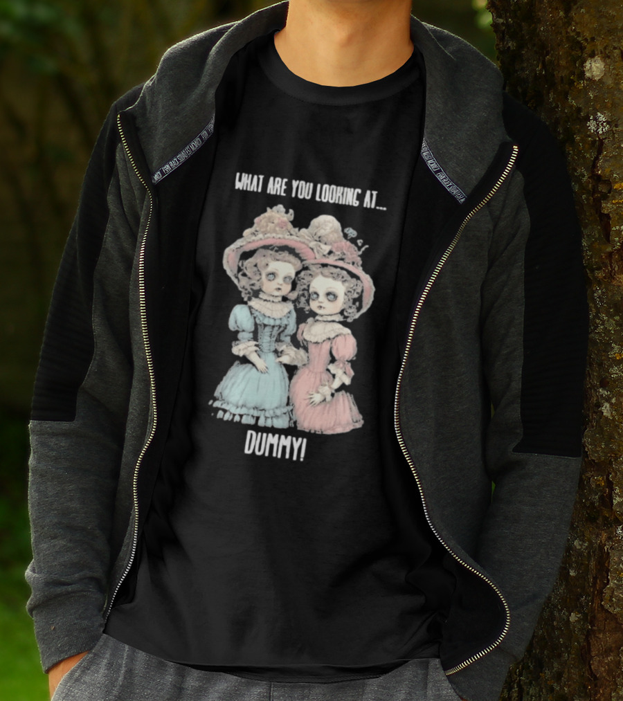 What Are You Looking At Dummy Victorian Doll Twins T-Shirt