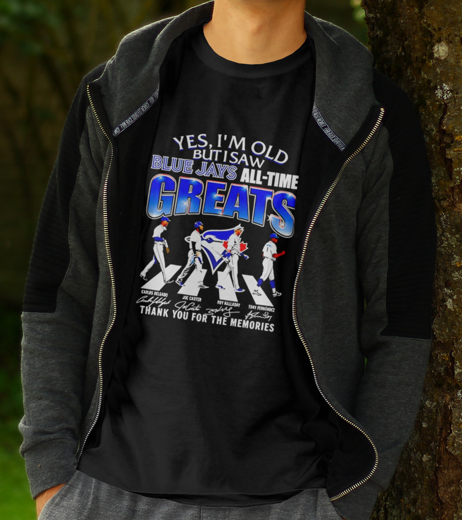 Yes I'm Old But I Saw Blue Jays All Time Greats Carlos Delgado Joe Carter Roy Halladay Tony Fernandez Abbey Road T-Shirt