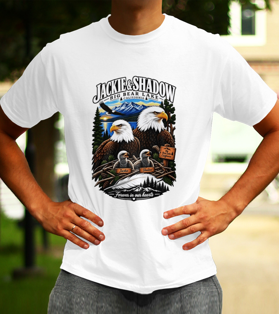 Jackie And Shadow Big Bear Lake California Bald Eagles Eaglets Nest Forever In Our Hearts Sunset Mountain T-Shirt