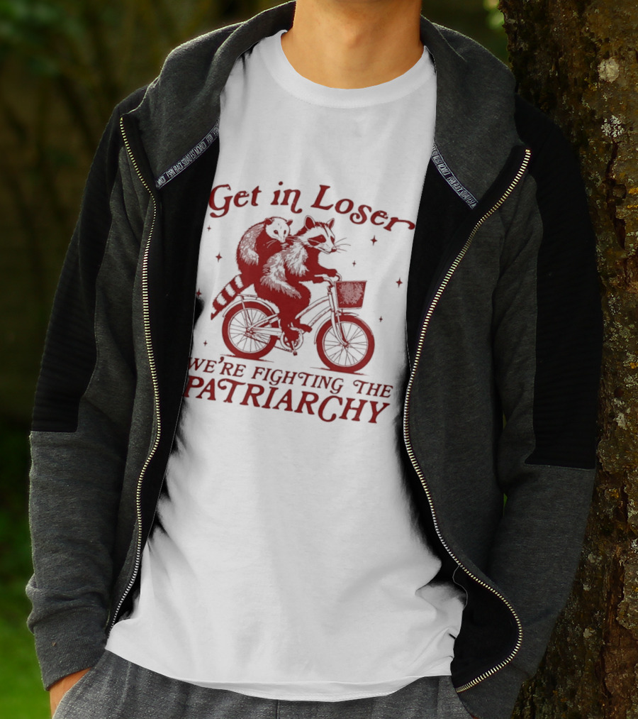 Get In Loser We're Fighting The Patriarchy Opossum Raccoon Bicycle Adventure T-Shirt