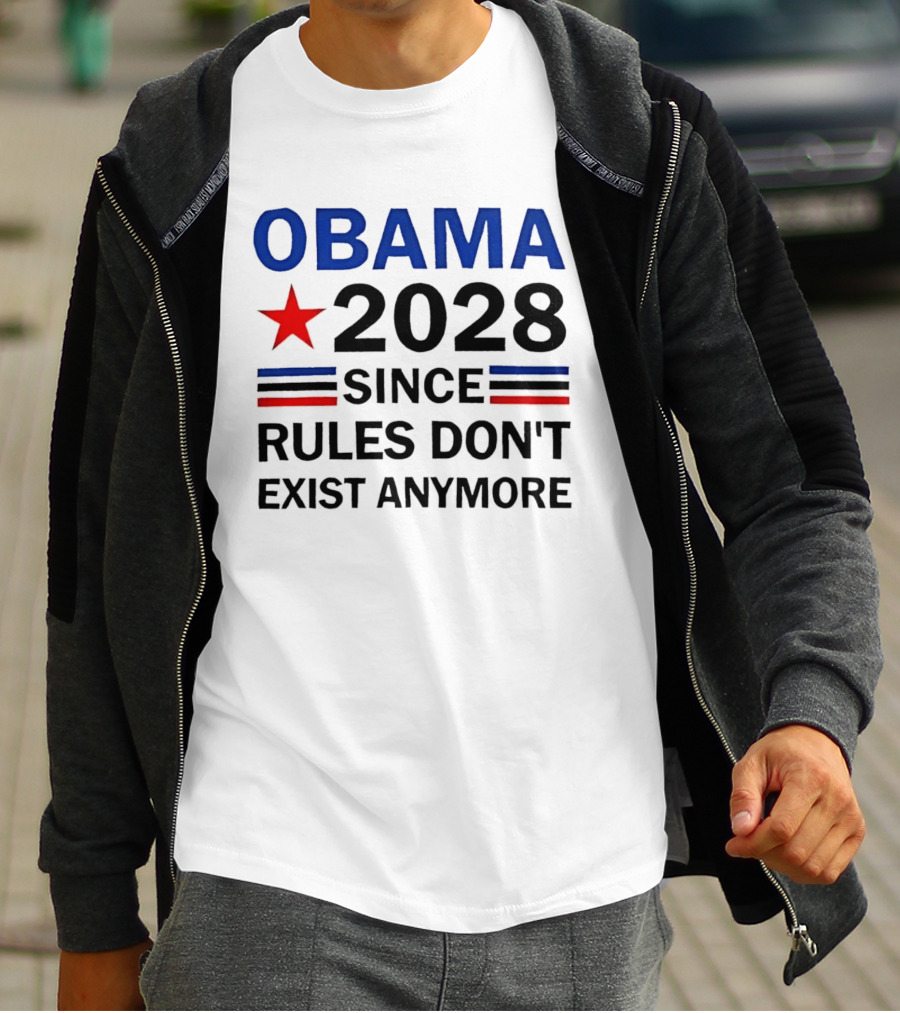 Obama 2028 Since Rules Don't Exist Anymore Red Star Blue Stripes Trendsetter T-Shirt