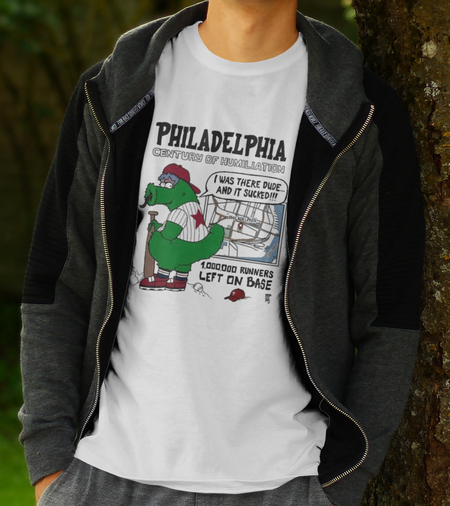 Philadelphia Phanatic Century Of Humiliation 1,000,000 Runners Left On Base T-Shirt