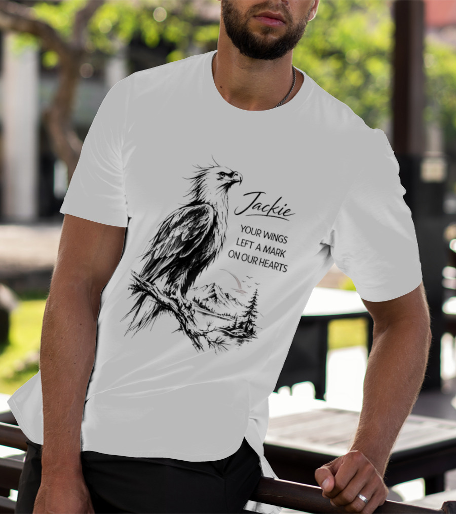 Jackie Your Wings Left A Mark On Our Hearts Eagle Perched Branch Mountain Lake Sketch T-Shirt