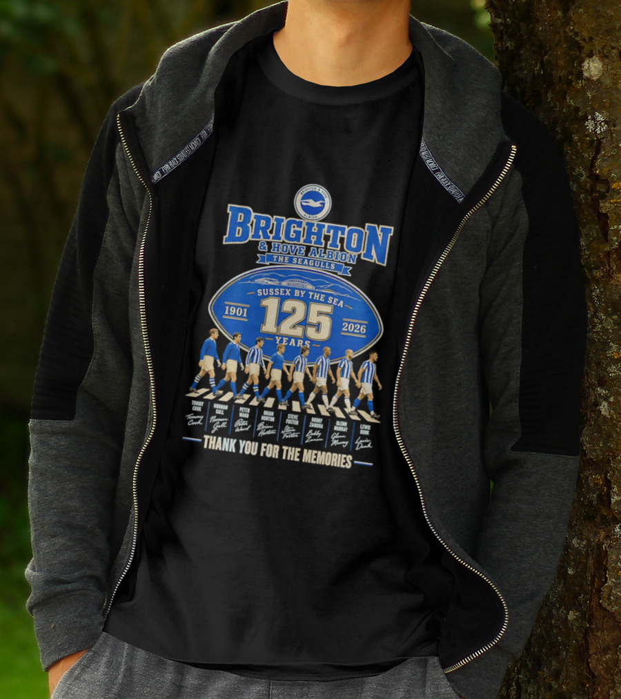Brighton And Hove Albion The Seagulls Sussex By The Sea 125 Years 1901 2026 Thank You For The Memories T-Shirt