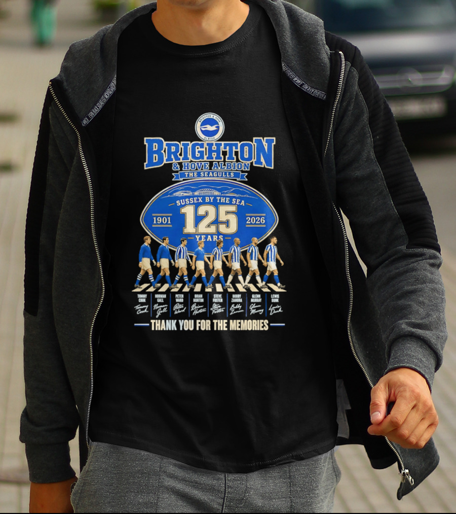 Brighton And Hove Albion The Seagulls Sussex By The Sea 125 Years 1901 2026 Thank You For The Memories T-Shirt