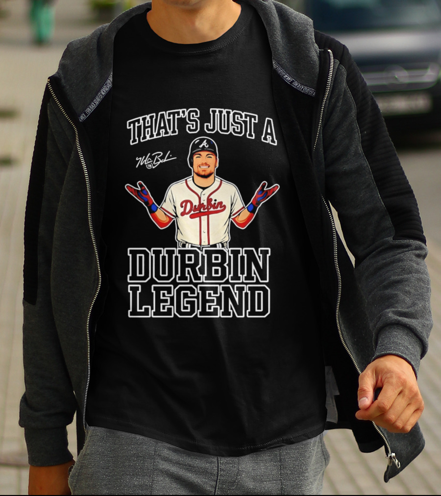 That's Just A Durbin Legend Boston Red Sox T-Shirt
