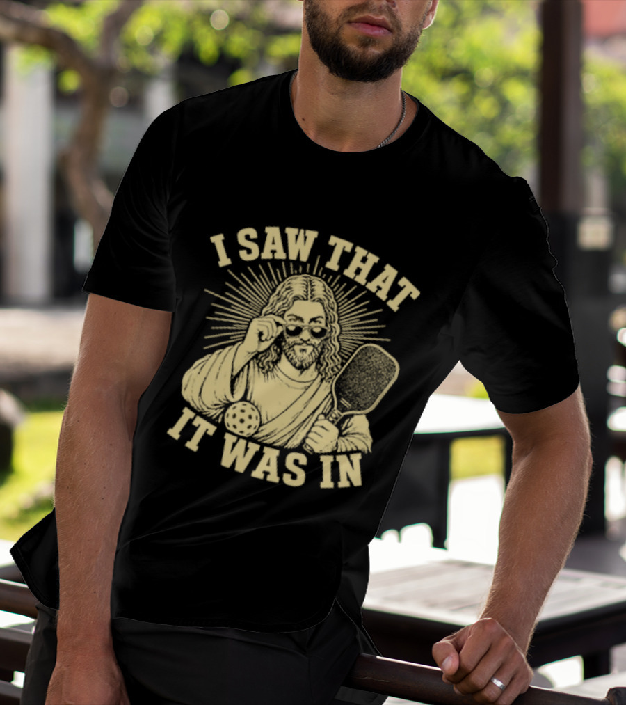 I Saw That Jesus Pickleball It Was In Sunglasses Paddle T-Shirt