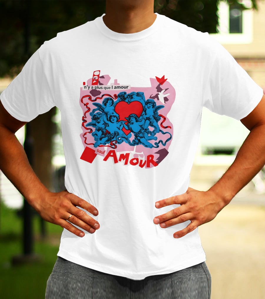 N'y A Plus Que L Amour Amour Sauf Amour T-Shirt