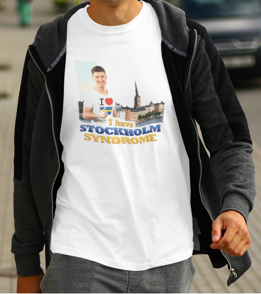 I Love Stockholm Skyline I Have Stockholm Syndrome T-Shirt