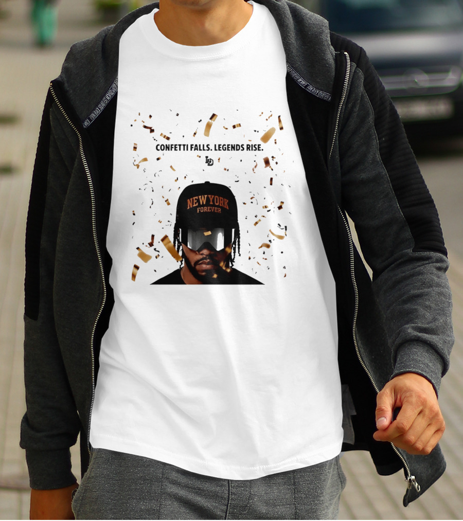 Confetti Falls Legends Rise New York Forever NBA T-Shirt
