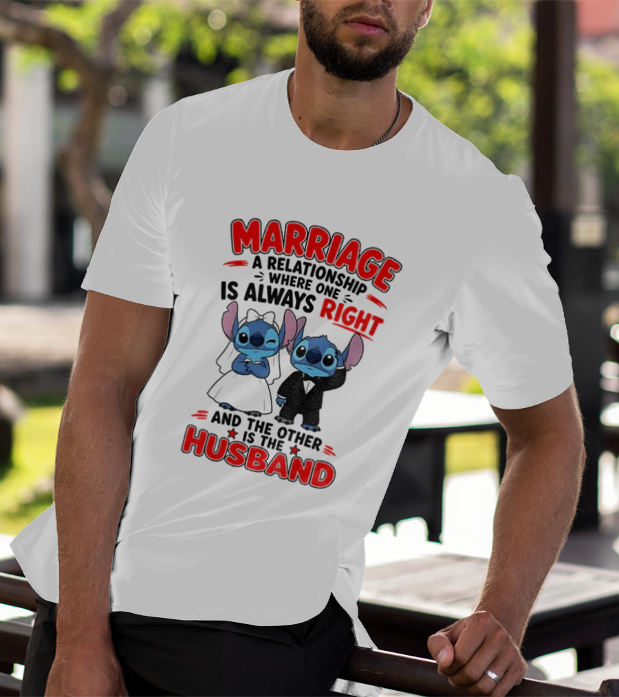 Marriage Relationship Where One Is Always Right And The Other Is The Husband Stitch And Angel T-Shirt