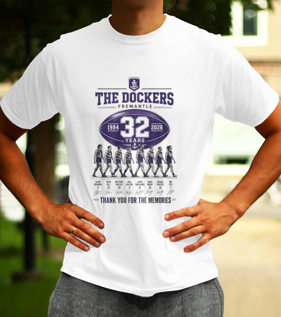 The Dockers Fremantle 1994 2026 32 Years Thank You For The Memories T-Shirt