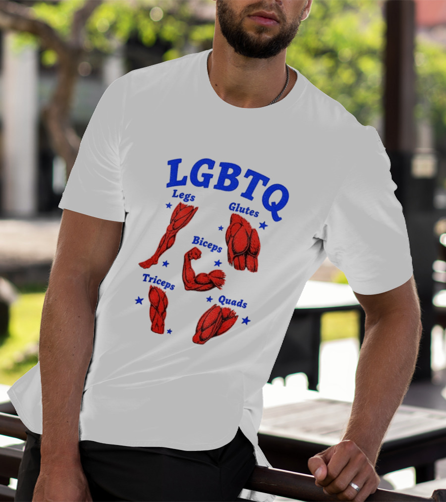 LGBTQ Muscular Anatomical Legs Glutes Biceps Triceps Quads Workout T-Shirt