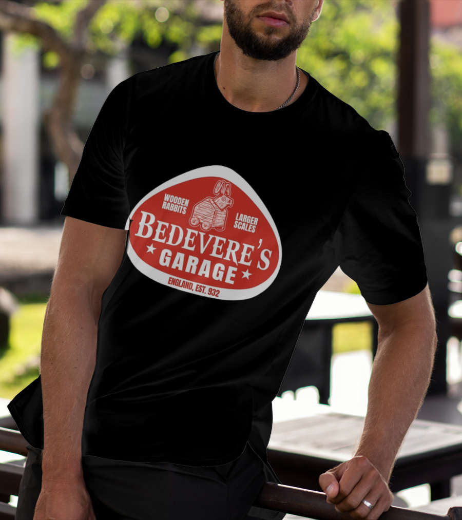 Bedevere's Garage England 932 AD Wooden Rabbits Larger Scales Monty Python T-Shirt