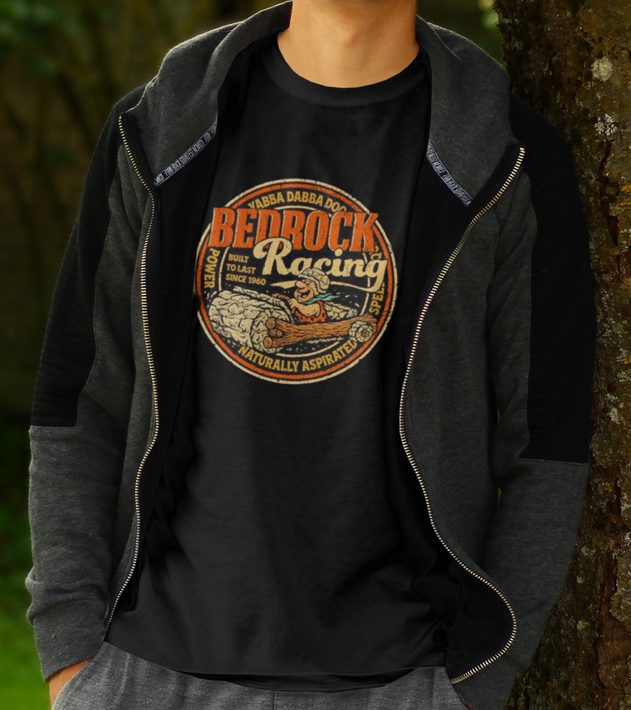 Bedrock Racing Yabba Dabba Doo Built To Last Since 1960 Naturally Aspirated Power Speed T-Shirt