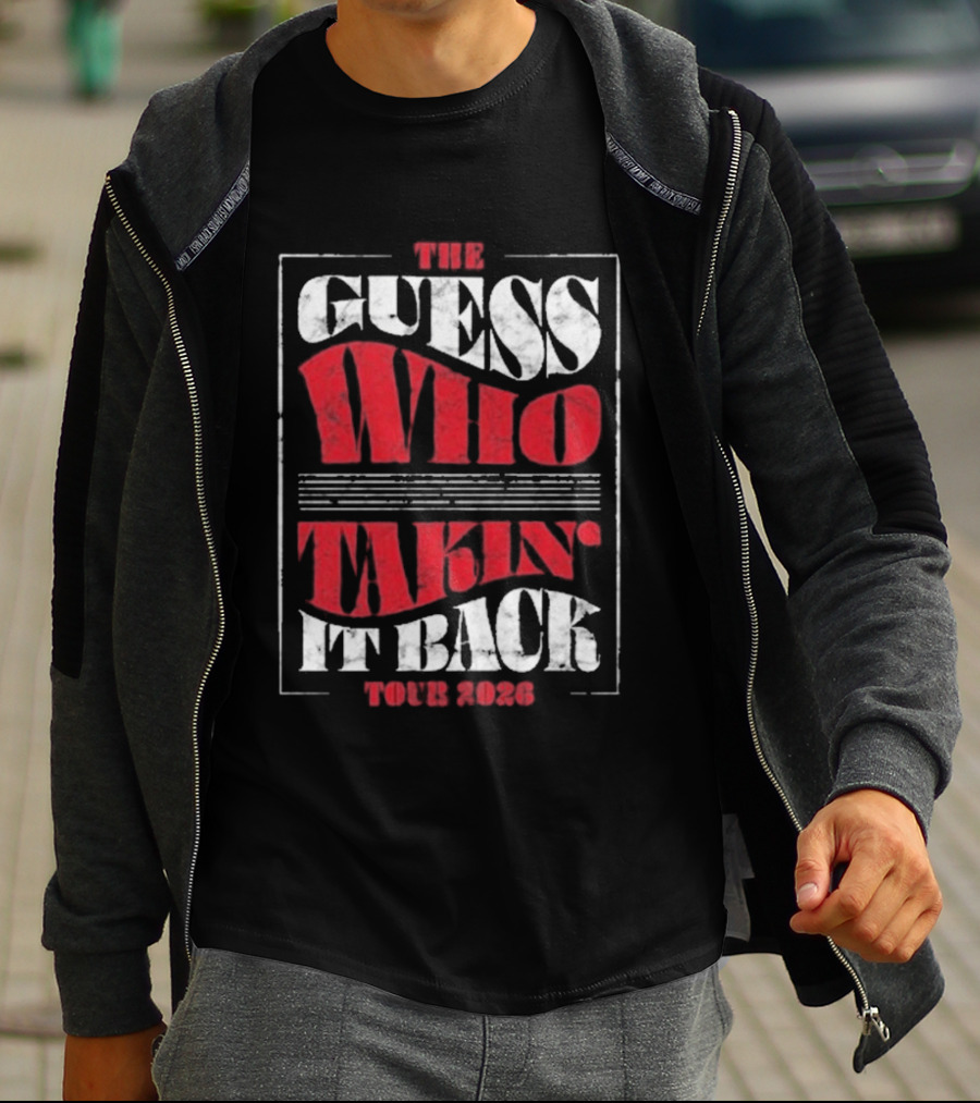 The Guess Who Takin' It Back Tour 2023 T-Shirt