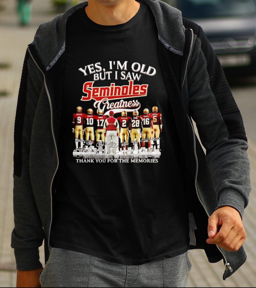 Yes I Am Old But I Saw Seminoles Greatness Thank You For The Memories T-Shirt