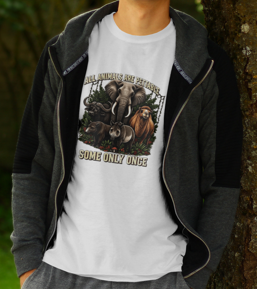 All Animals Are Pettable Some Only Once Elephant Buffalo Camel Tapir Jungle Foliage T-Shirt