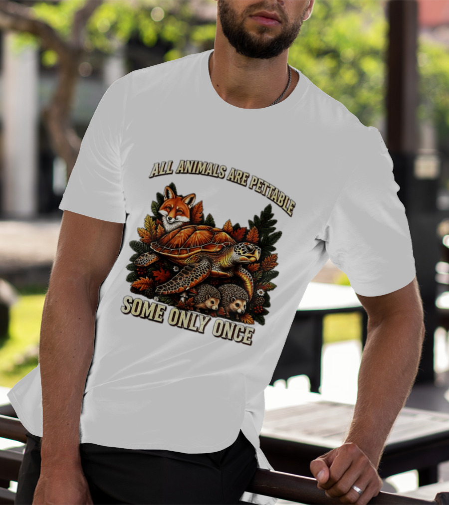All Animals Are Pettable Some Only Once Fox Sea Turtle Hedgehogs Autumn Leaves T-Shirt