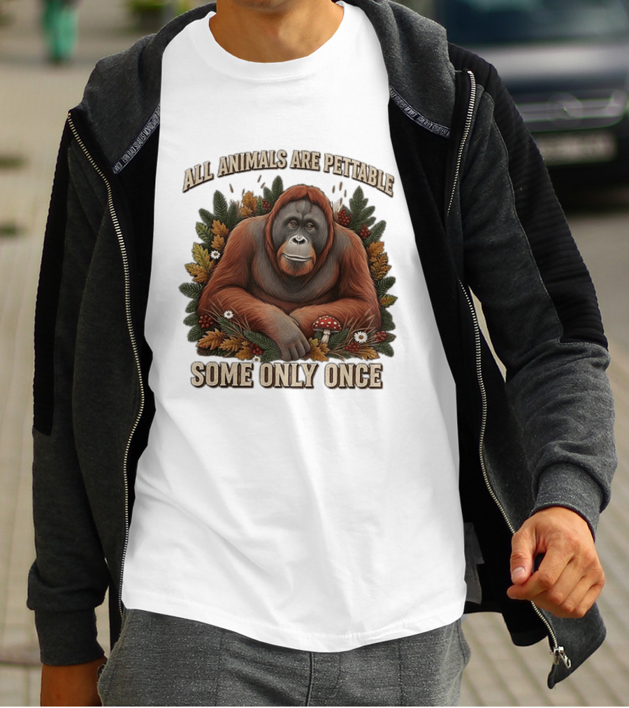 All Animals Are Pettable Some Only Once Orangutan Autumn Leaves Mushroom Berries T-Shirt
