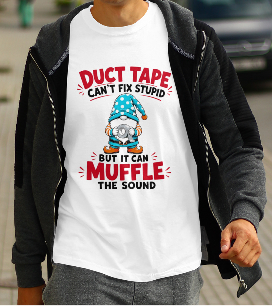 Gnome Duct Tape Can't Fix Stupid But It Can Muffle The Sound Pajama Hat T-Shirt