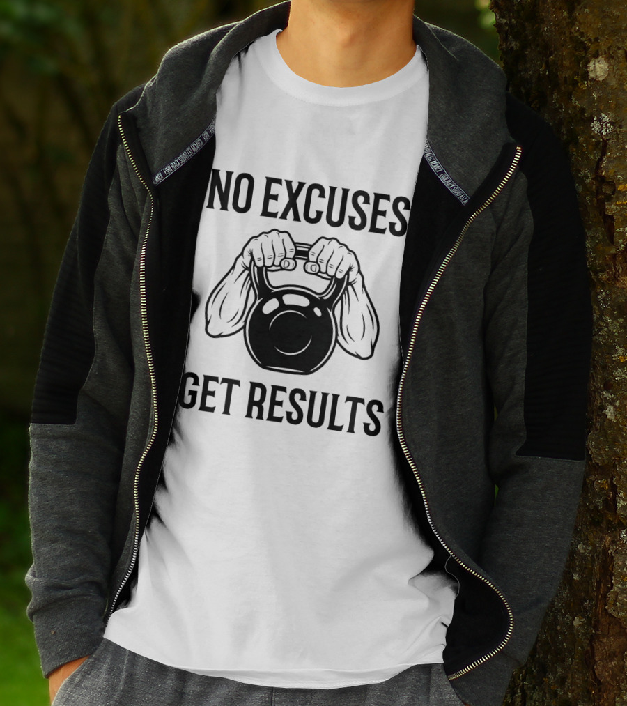 No Excuses Get Results Kettlebell Workout Gym Motivation T-Shirt
