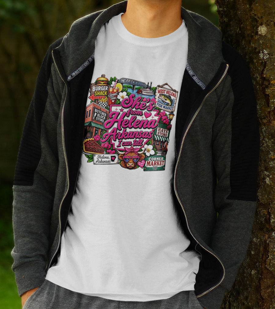 She's From Helena Arkansas I Can Tell Burger Shack Butcher Block Store Sweet Tea Fish Market Corner Market T-Shirt