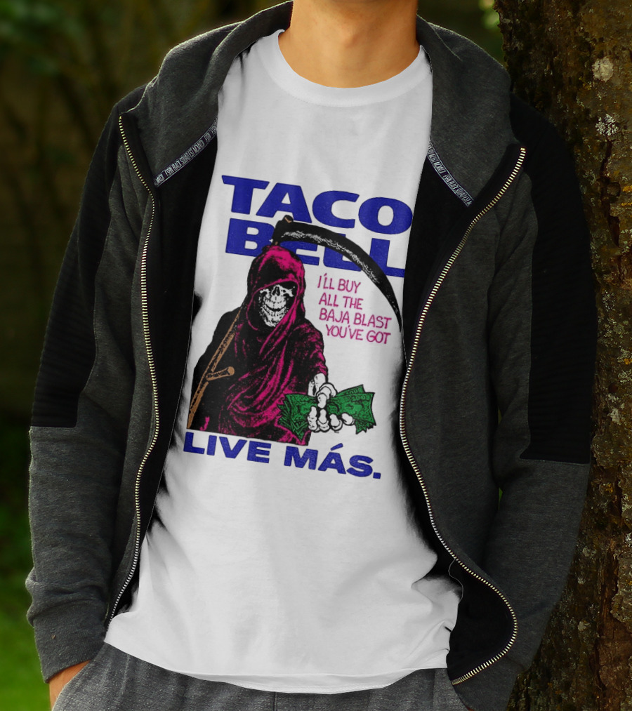 Taco Bell Grim Reaper I'll Buy All The Baja Blast Live Más T-Shirt