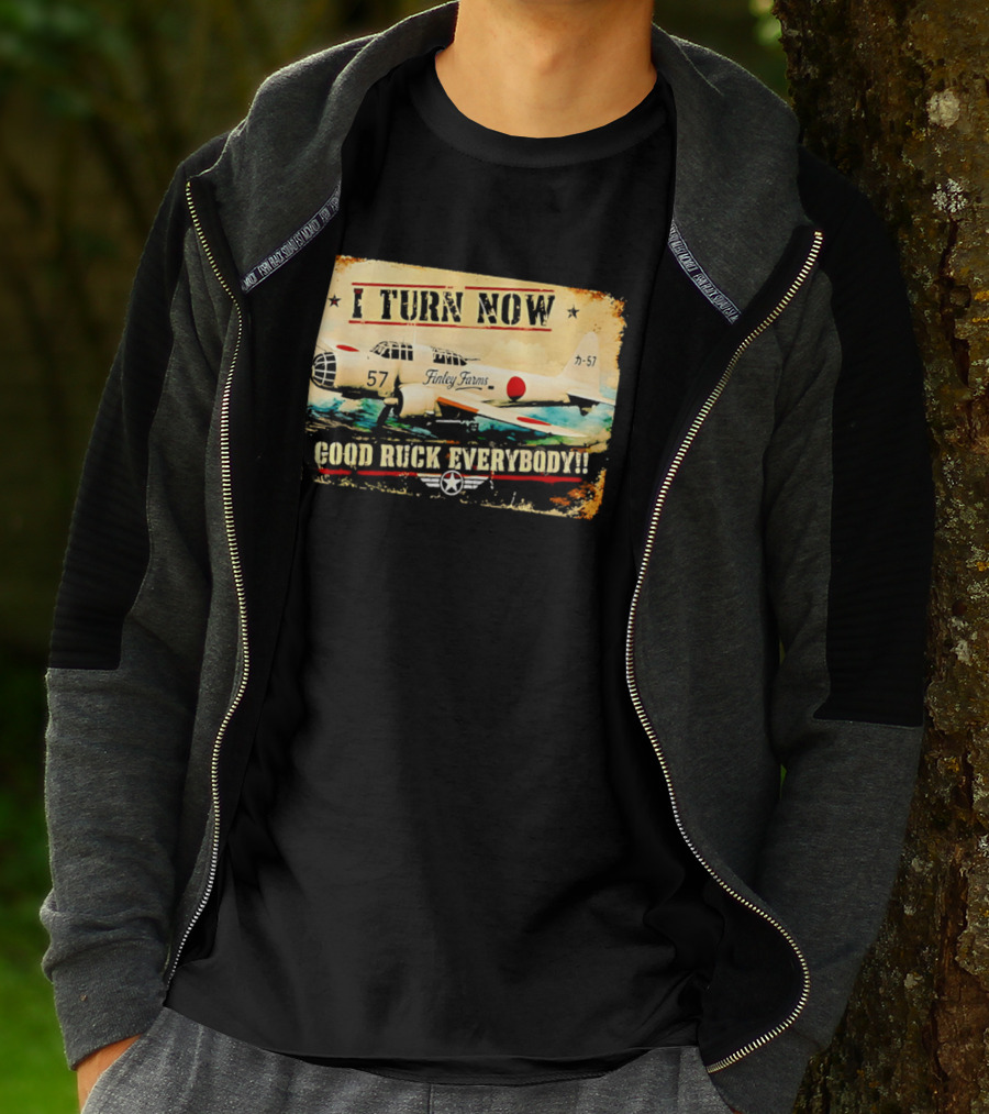 I Turn Now Airplane Good Ruck Everybody Vintage Aviation T-Shirt